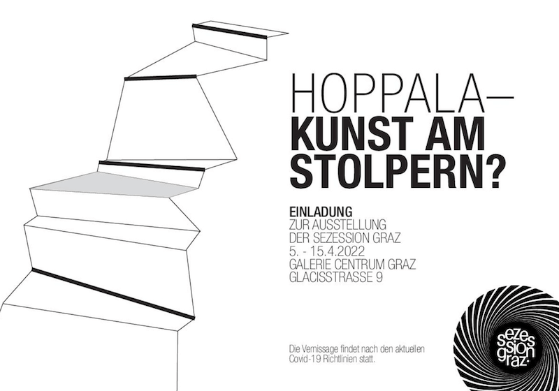 Ausstellung der Sezession Graz: HOPPALA - KUNST AM STOLPERN